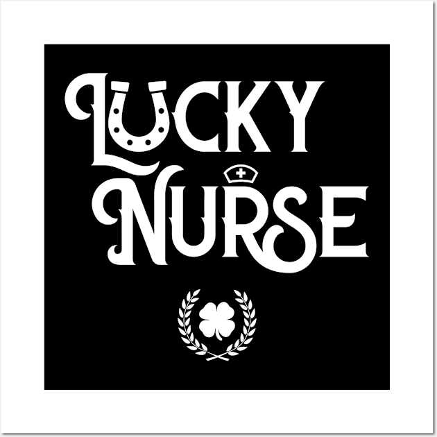 Lucky Nurse Funny St Patricks Day Wall Art by trendingoriginals